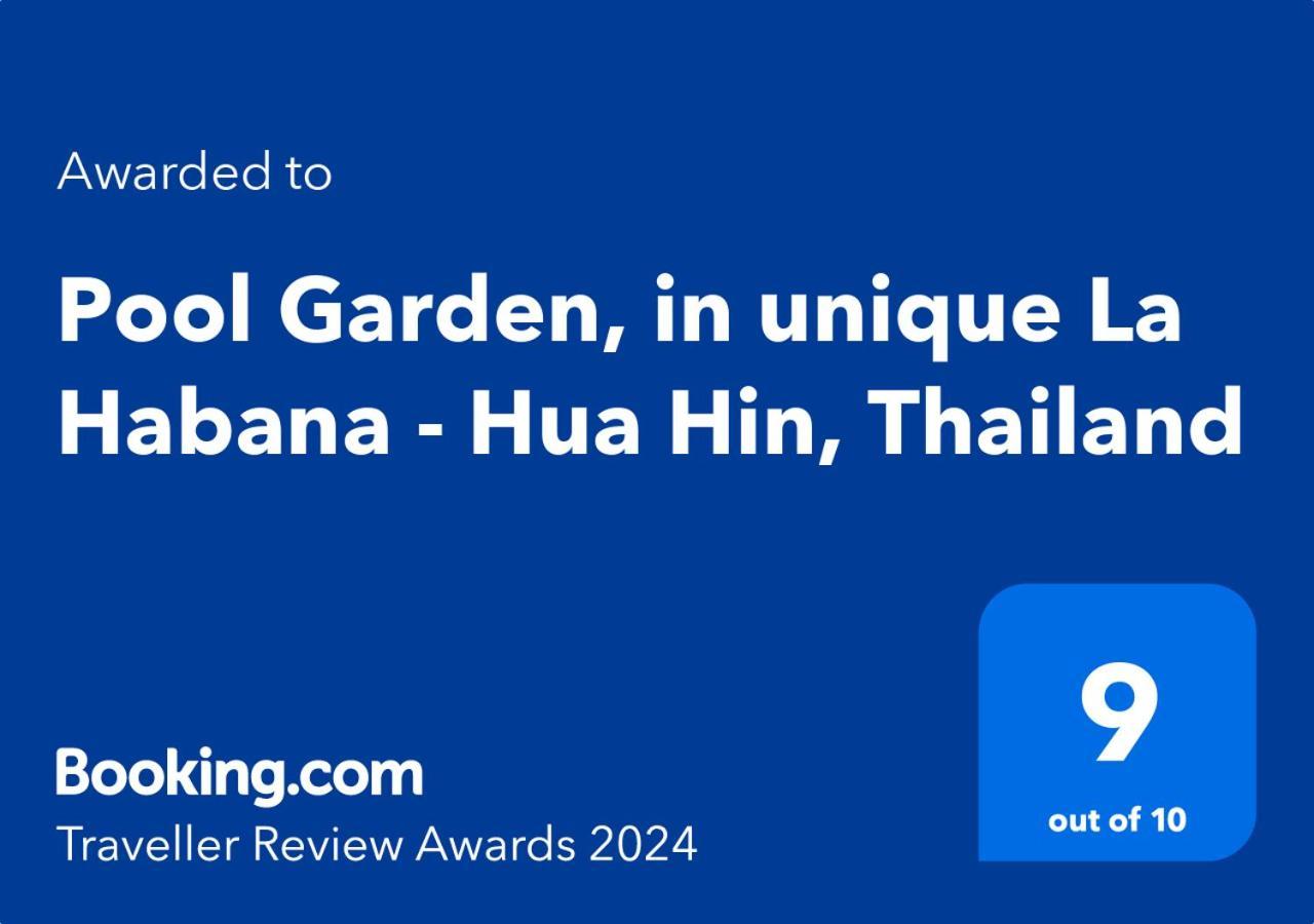 Pool Garden, In Unique La Habana - Hua Hin, Thailand ภายนอก รูปภาพ